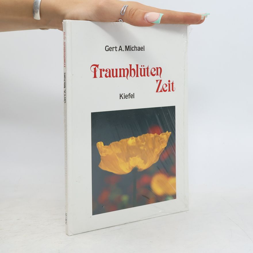 Gert A. Michael Traumblüten-Zeit