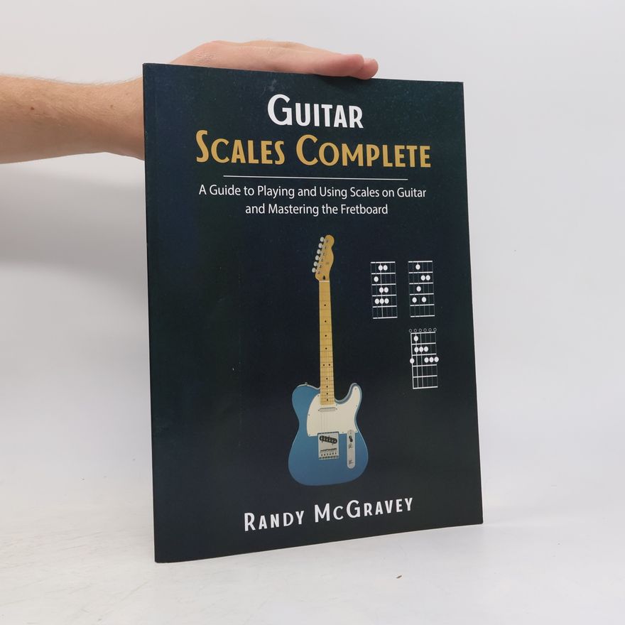Randy McGravey Guitar Scales Complete