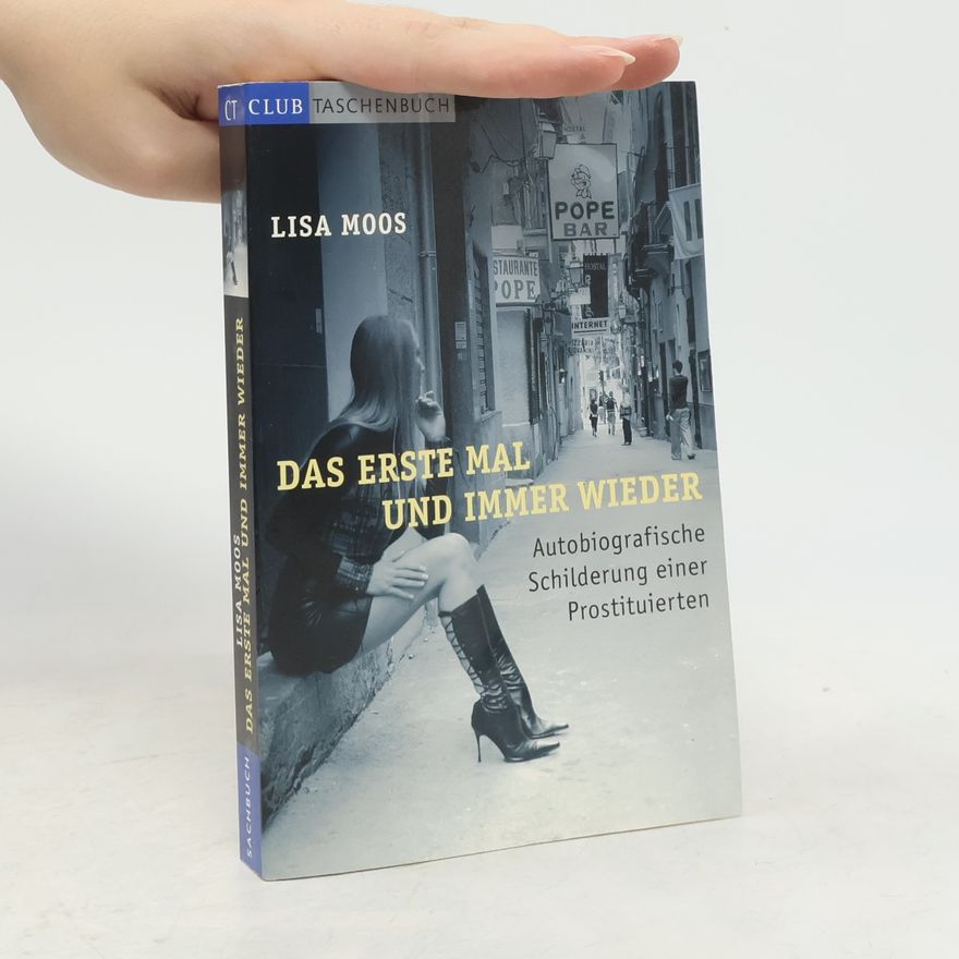 Lisa Moos Das Erste Mal und Immer wieder