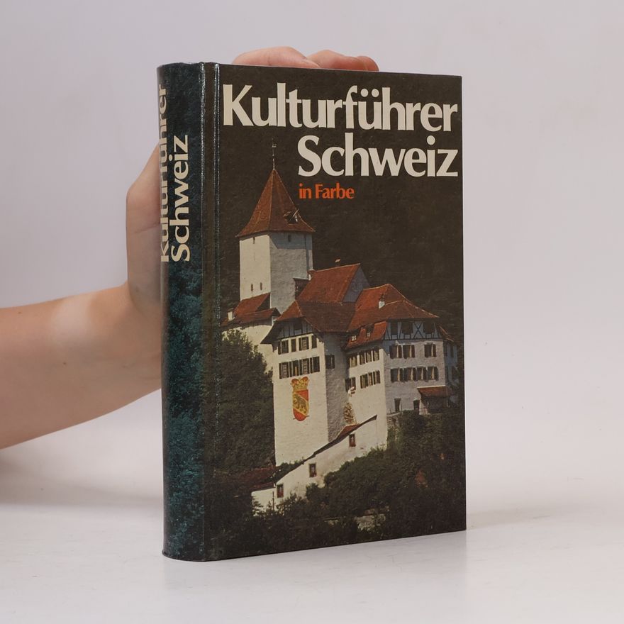 Various authors Kulturführer Schweiz in Farbe