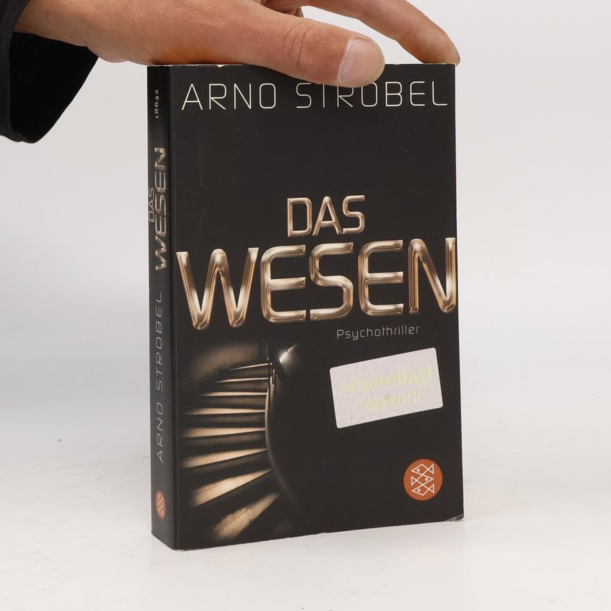 Arno Strobel Das Wesen