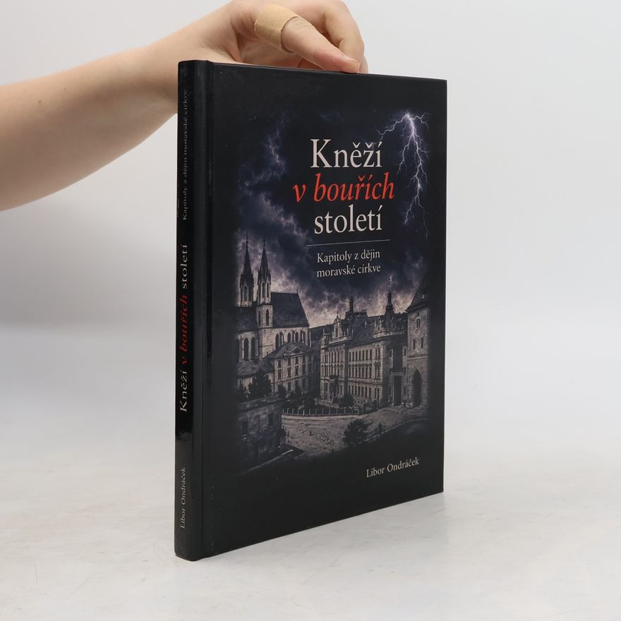 Libor Ondráček Kněží v bouřích století