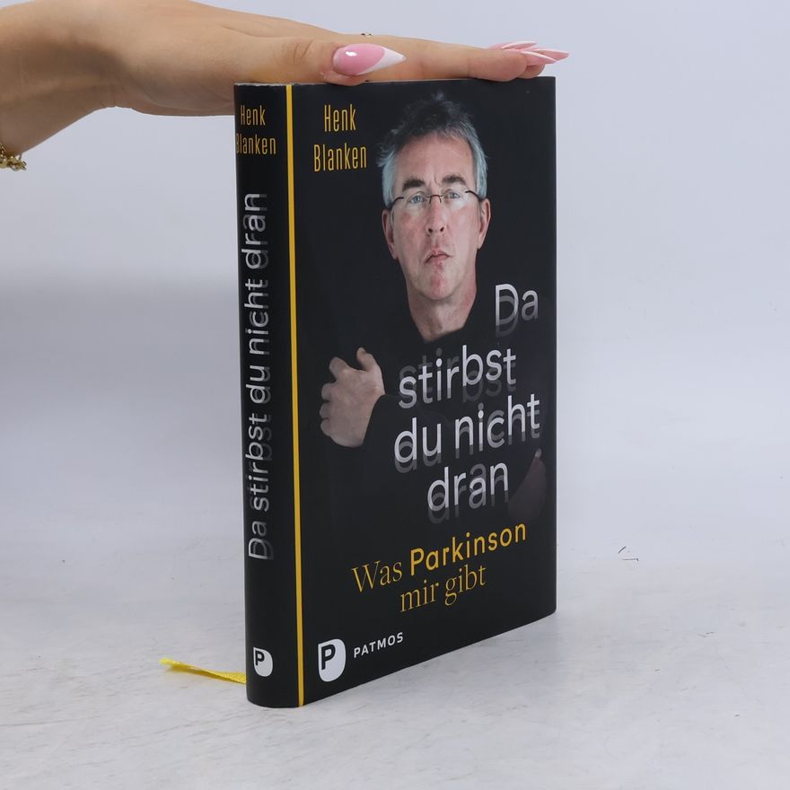 Henk Blanken Da stirbst du nicht dran