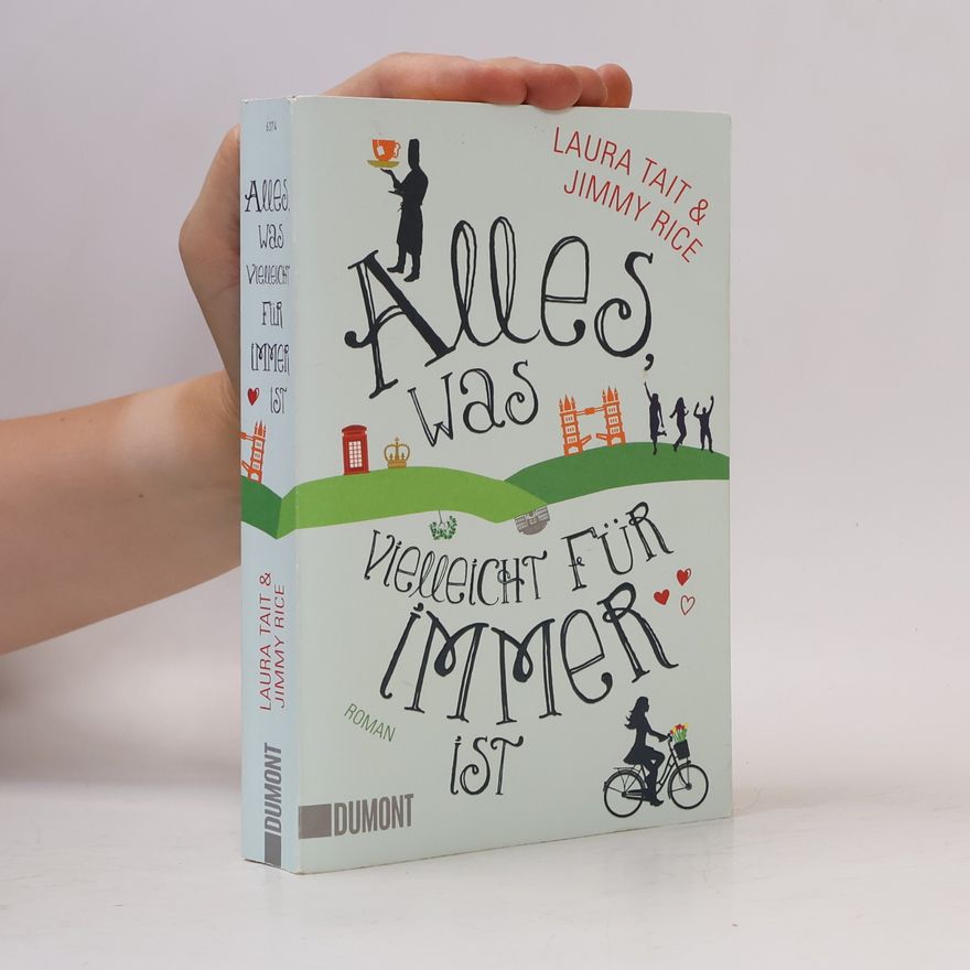 Laura Tait Alles, was vielleicht für immer ist