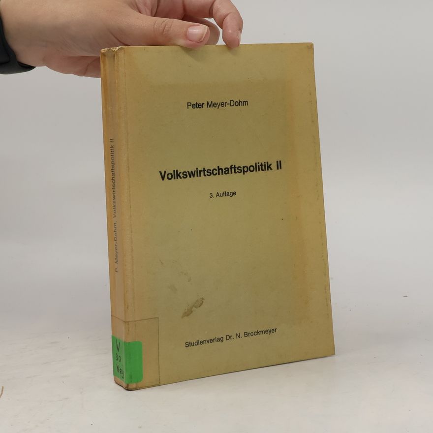 Peter Meyer-Dohm Volkswirtschaftspolitik II.