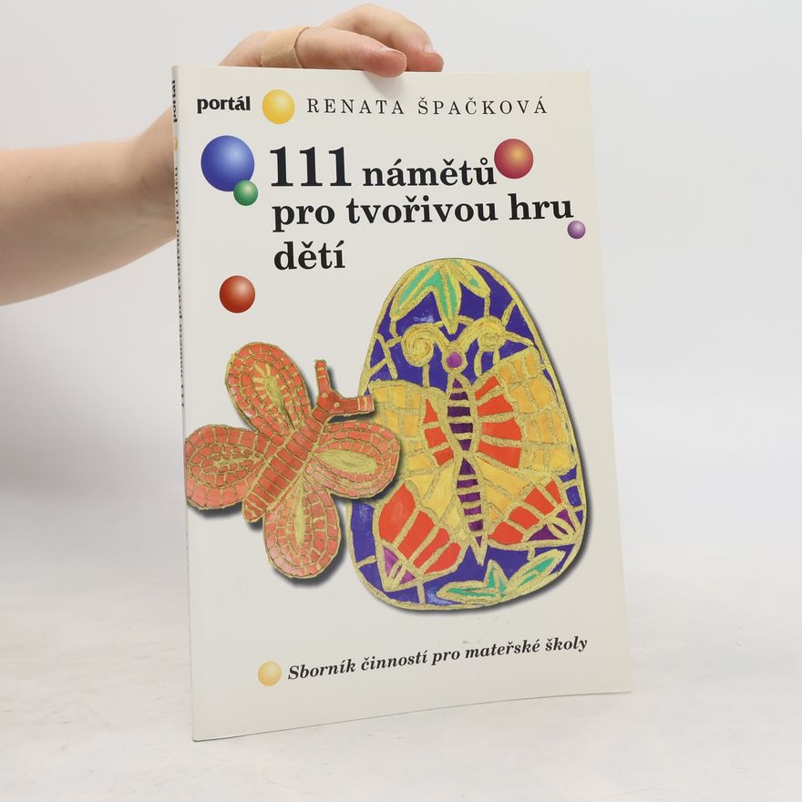 Eliška Pokorná 111 námětů pro tvořivou hru dětí