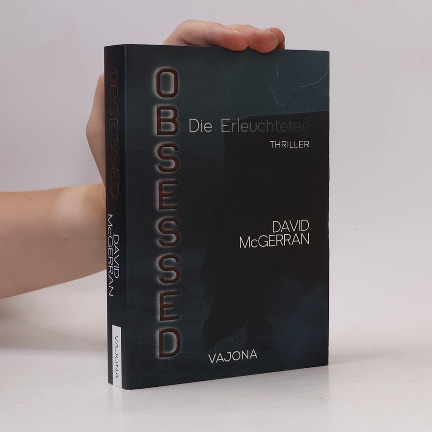 David McGerran OBSESSED - Die Erleuchteten