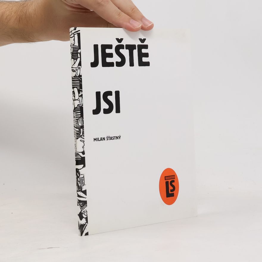 Milan Šťastný Ještě jsi