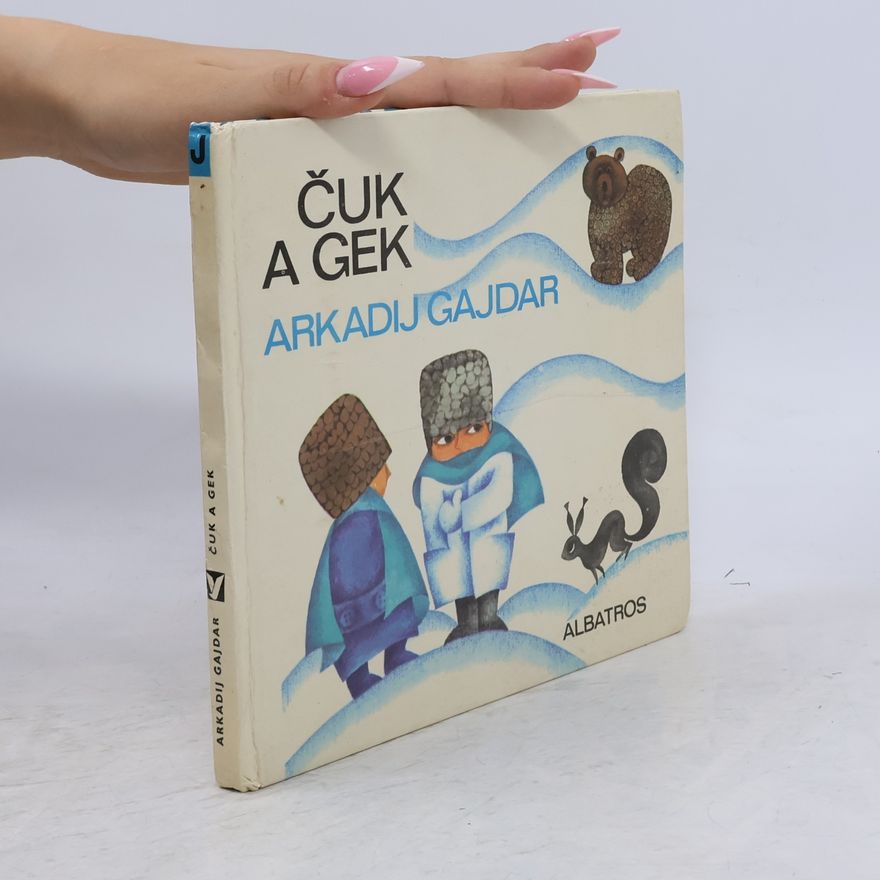 Arkadij Petrovič Gajdar Čuk a Gek