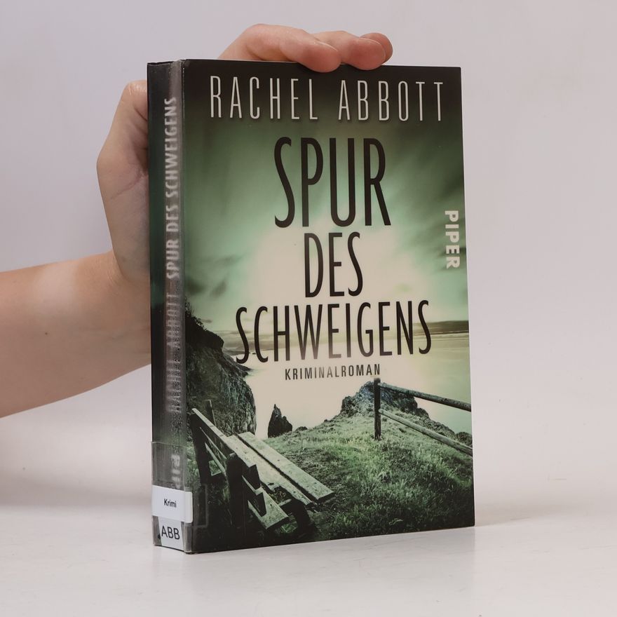 Rachel Abbott Spur des Schweigens