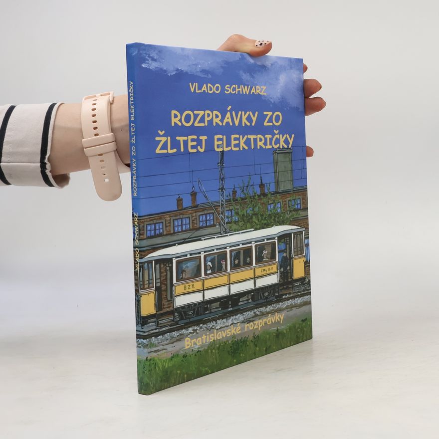 Vlado Schwarz Rozprávky zo žltej električky