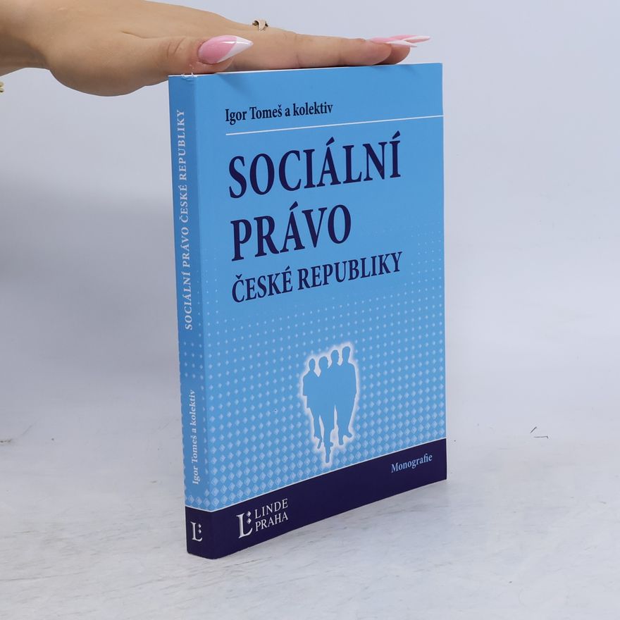Igor Tomeš Sociální právo České republiky
