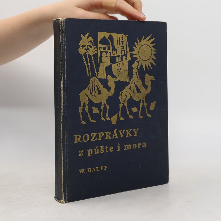 Wilhelm Hauff Rozprávky z púště i mora