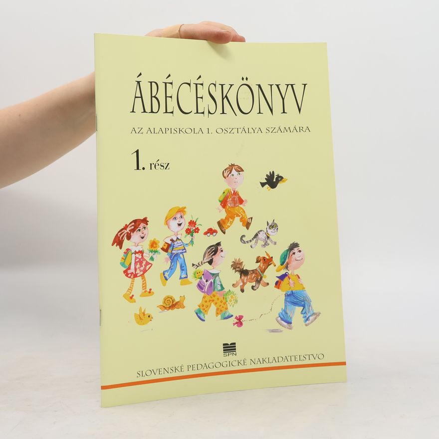 Collectif d'auteurs Ábécéskönyv 1. rész