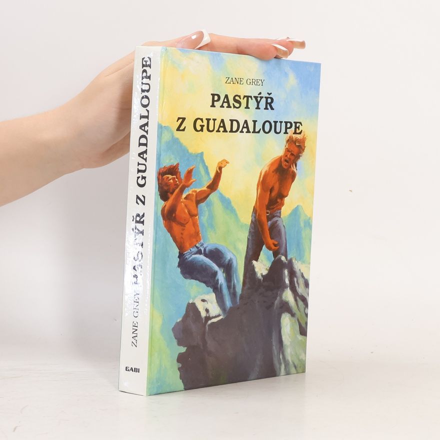 Zane Grey Pastýř z Guadaloupe