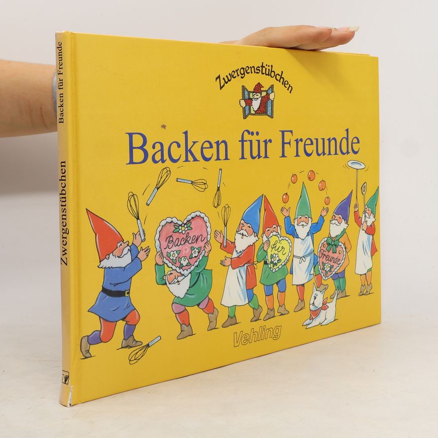 Elke Schuster Backen für Freunde