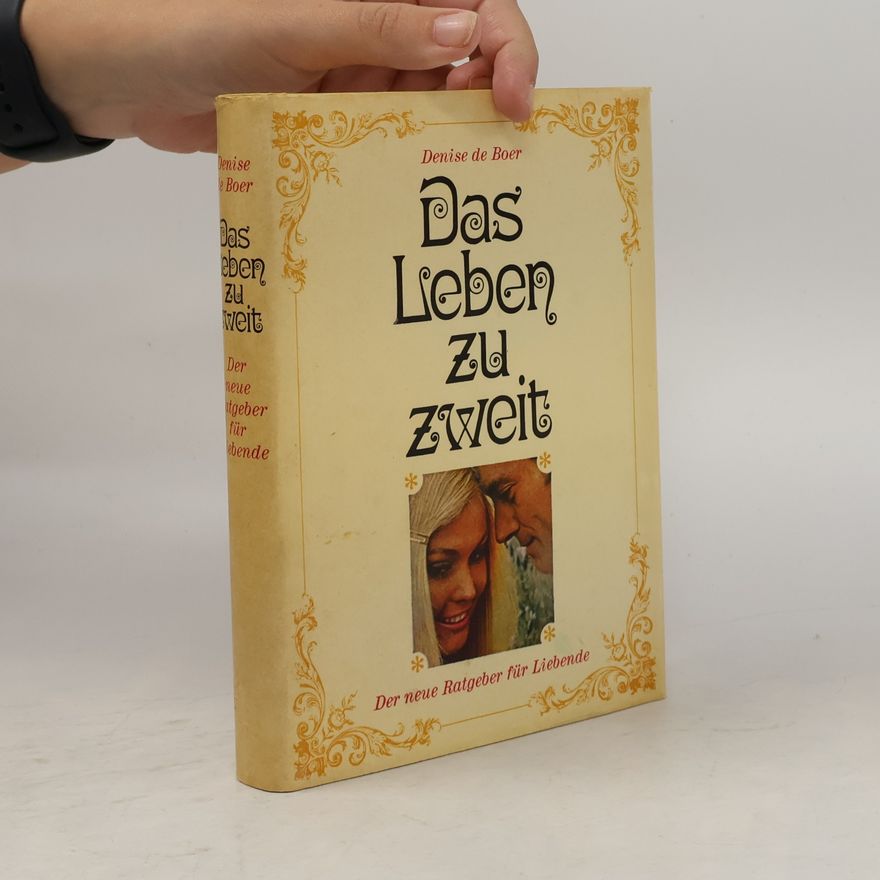 Denise de Boer Das Leben zu Zweit
