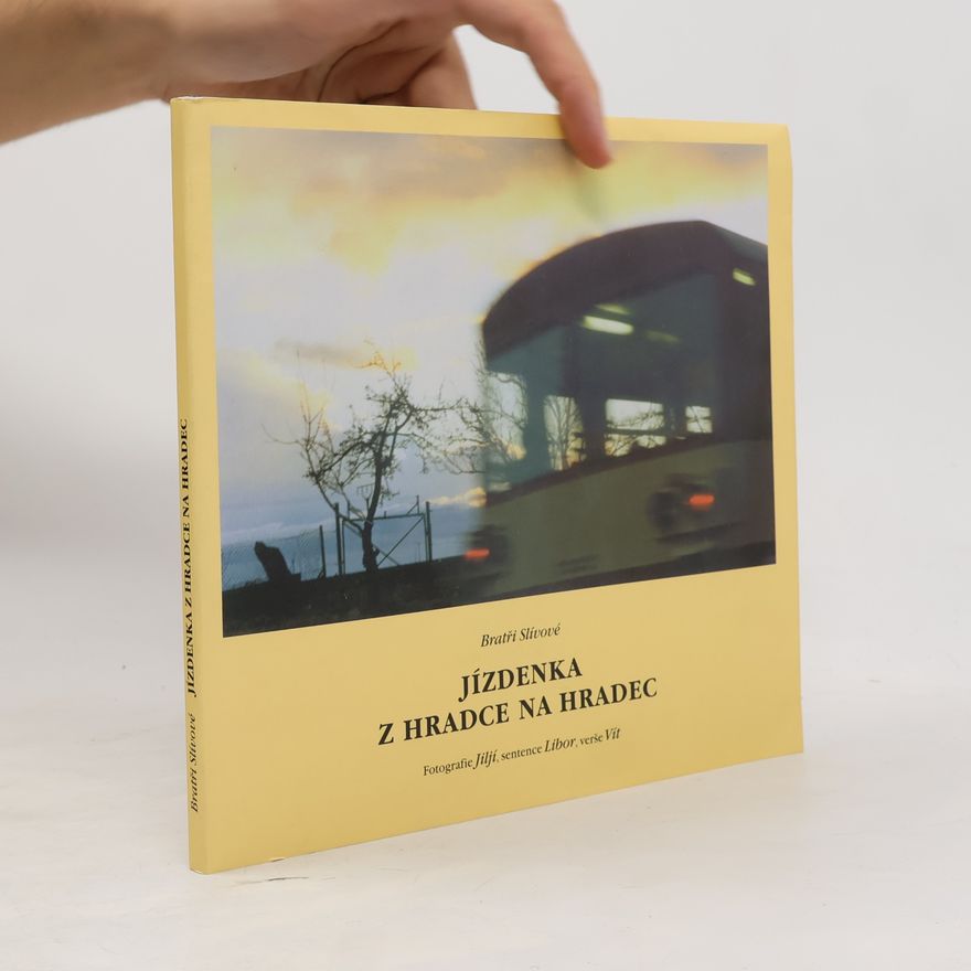 Bratři Slívové Jízdenka z Hradce na Hradec