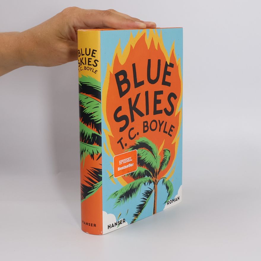 Tom Coraghessan Boyle Blue Skies