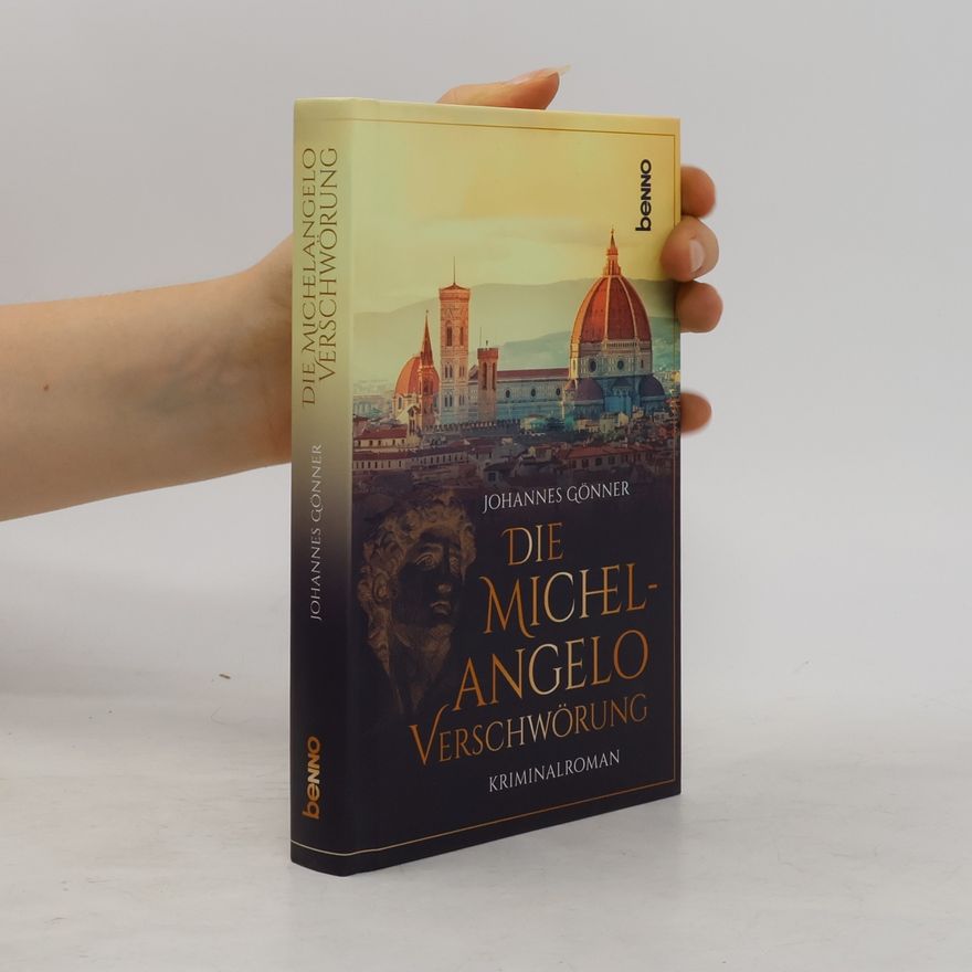 Johannes Gönner Die Michelangelo-Verschwörung