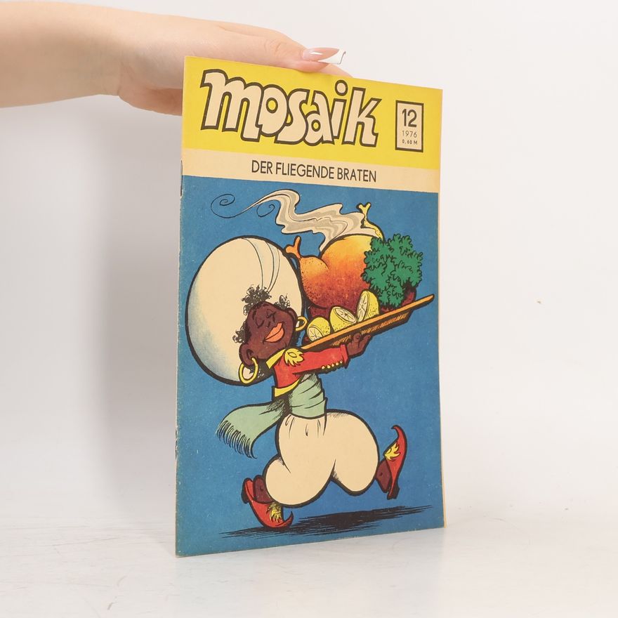 Various authors Mosaik 12. der fliegende Braten