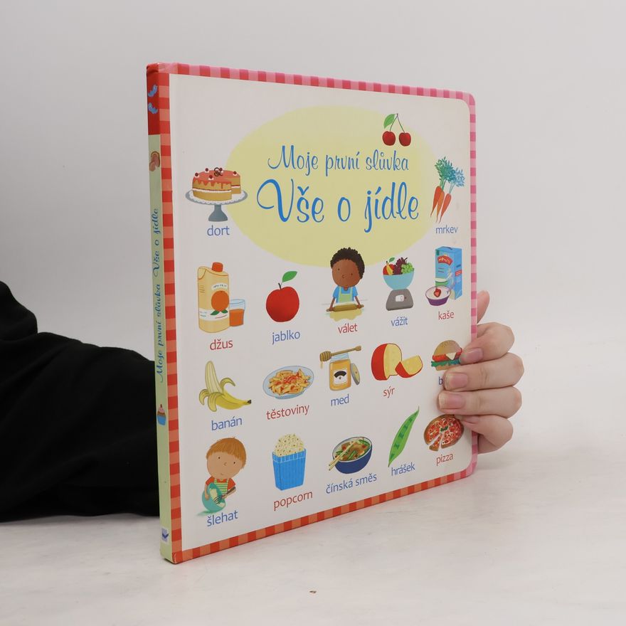 Marta Cabrol Moje první slůvka. Vše o jídle