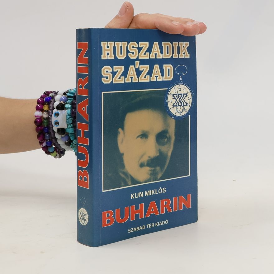 Miklós Kun Huszadik sza'zad. Buharin