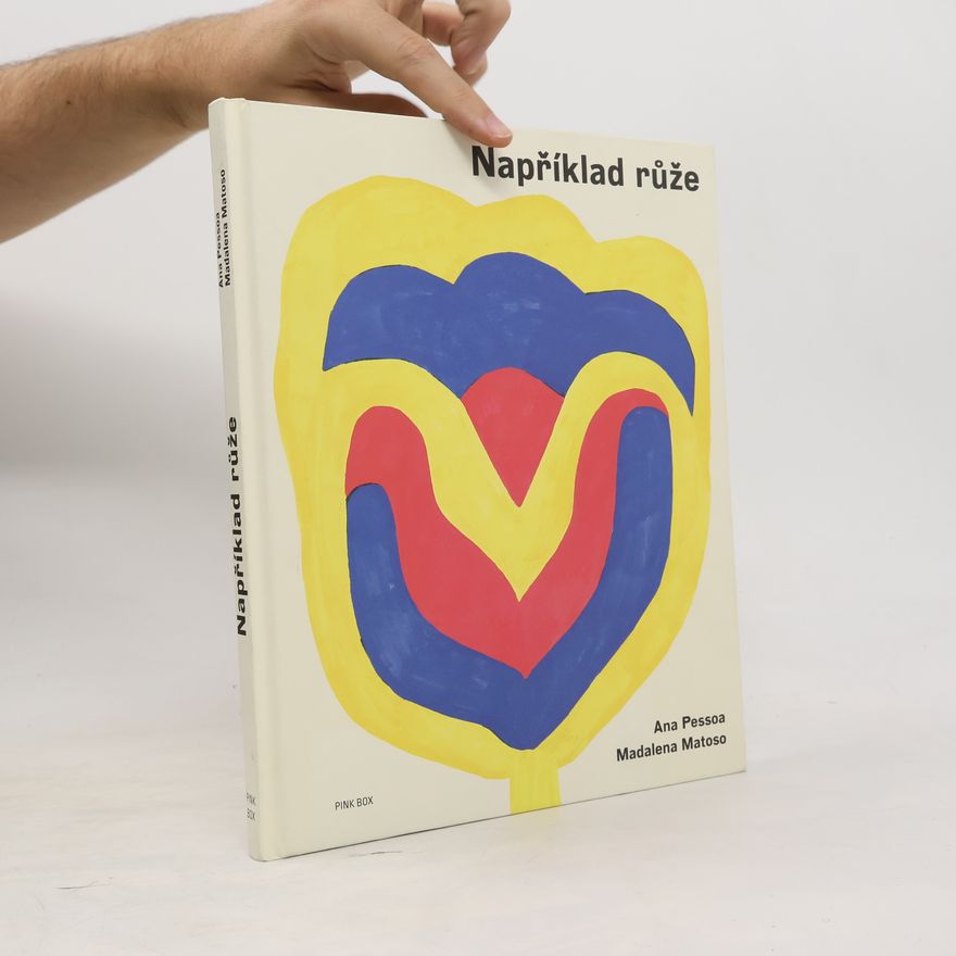 Ana Pessoa Například růže
