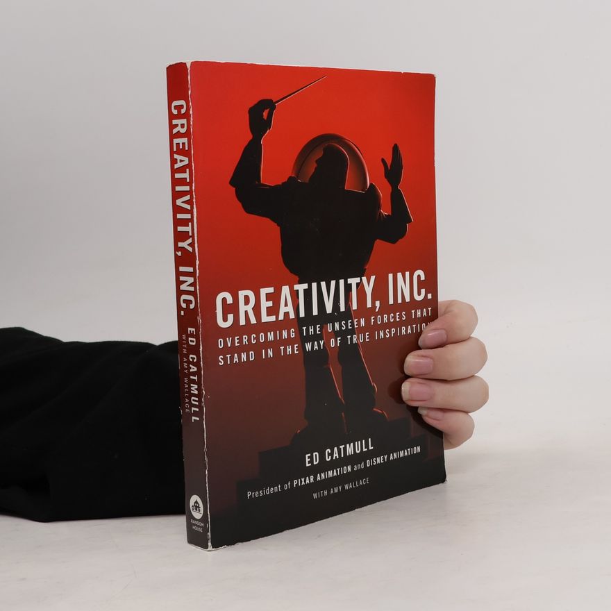 Ed Catmull Creativity, Inc.