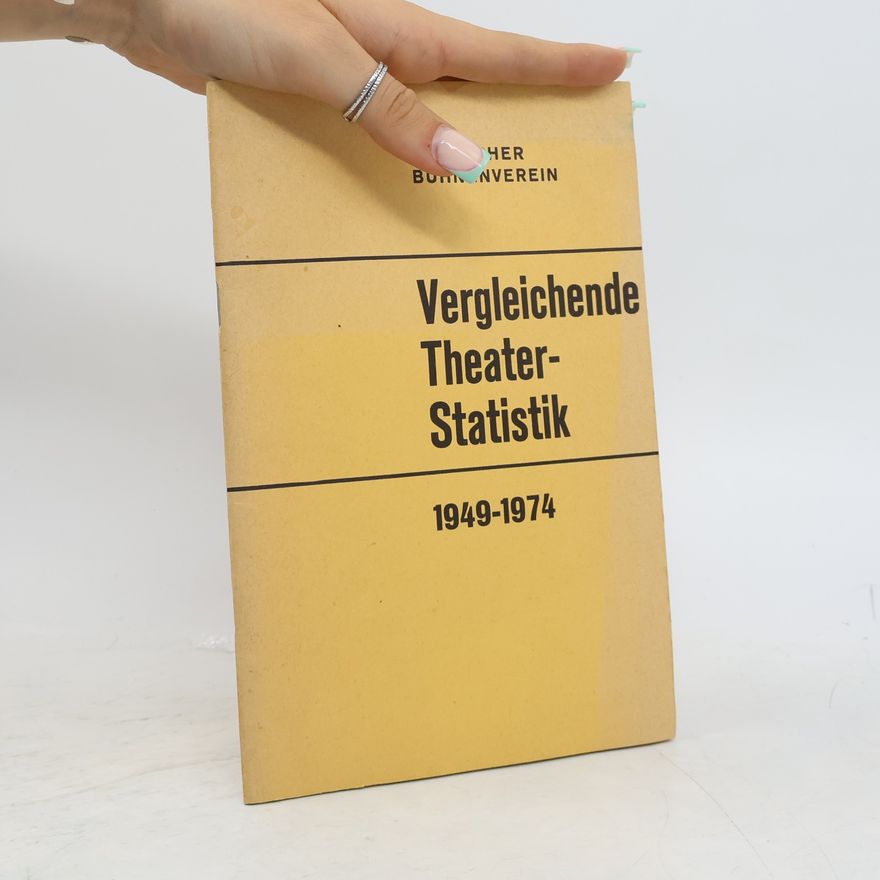 Autorenkollektiv Vergleichende Theater-Statistik 1949-1974