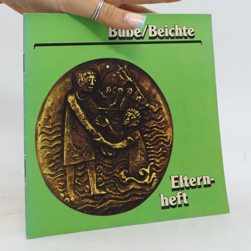 Autorenkollektiv Buße/Beichte. Elternheft