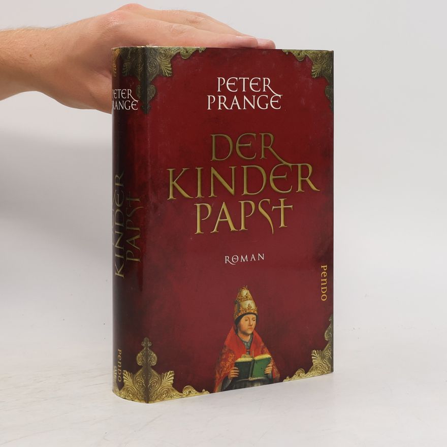 Peter Prange Der Kinderpapst