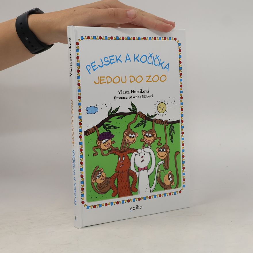 Vlasta Hurtíková Pejsek a Kočička Jedou do Zoo