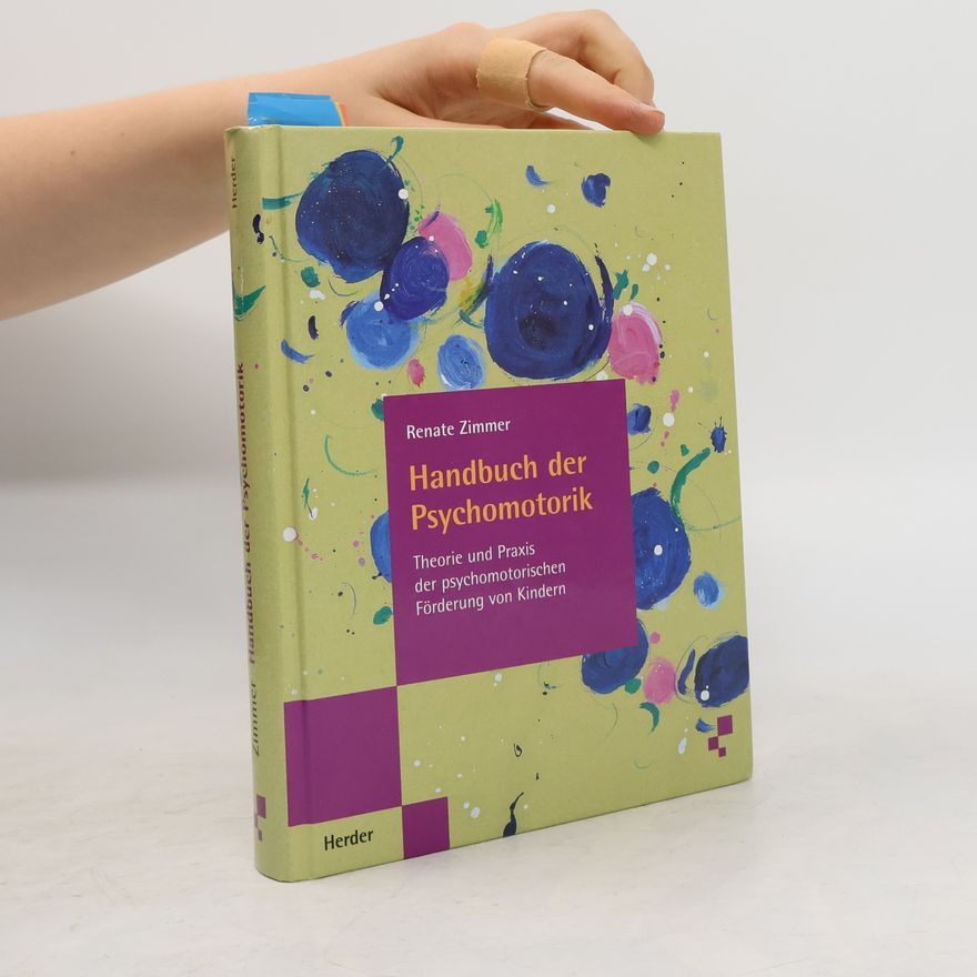 Renate Zimmer Handbuch der Psychomotorik