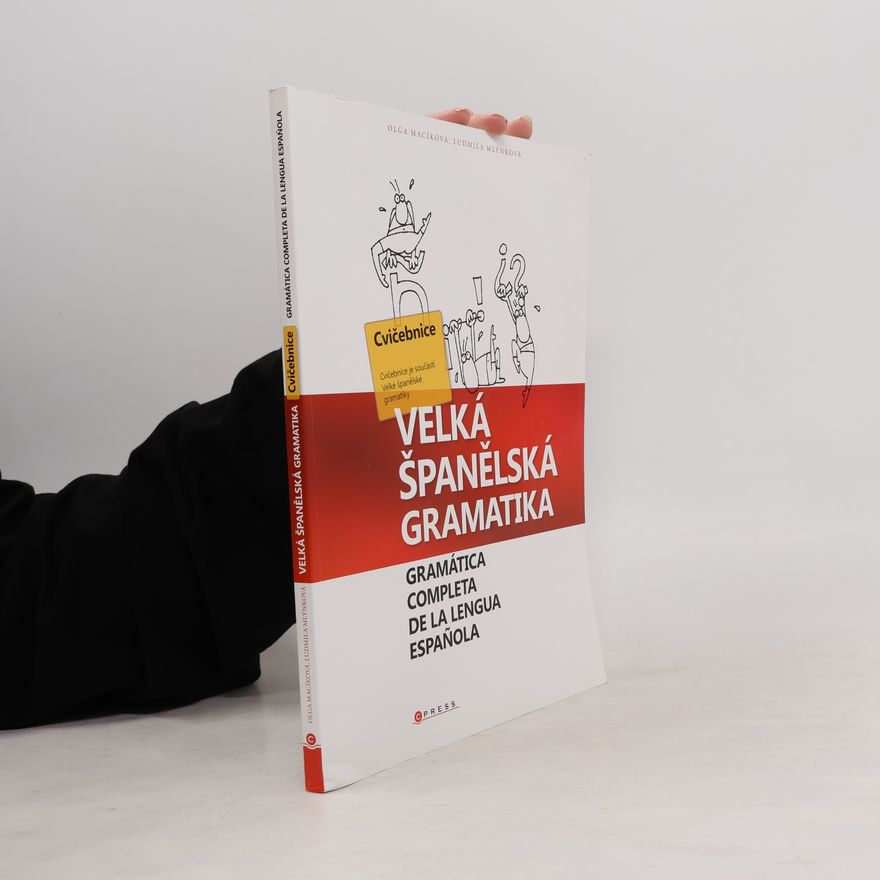Ludmila Mlýnková Velká španělská gramatika. Cvičebnice