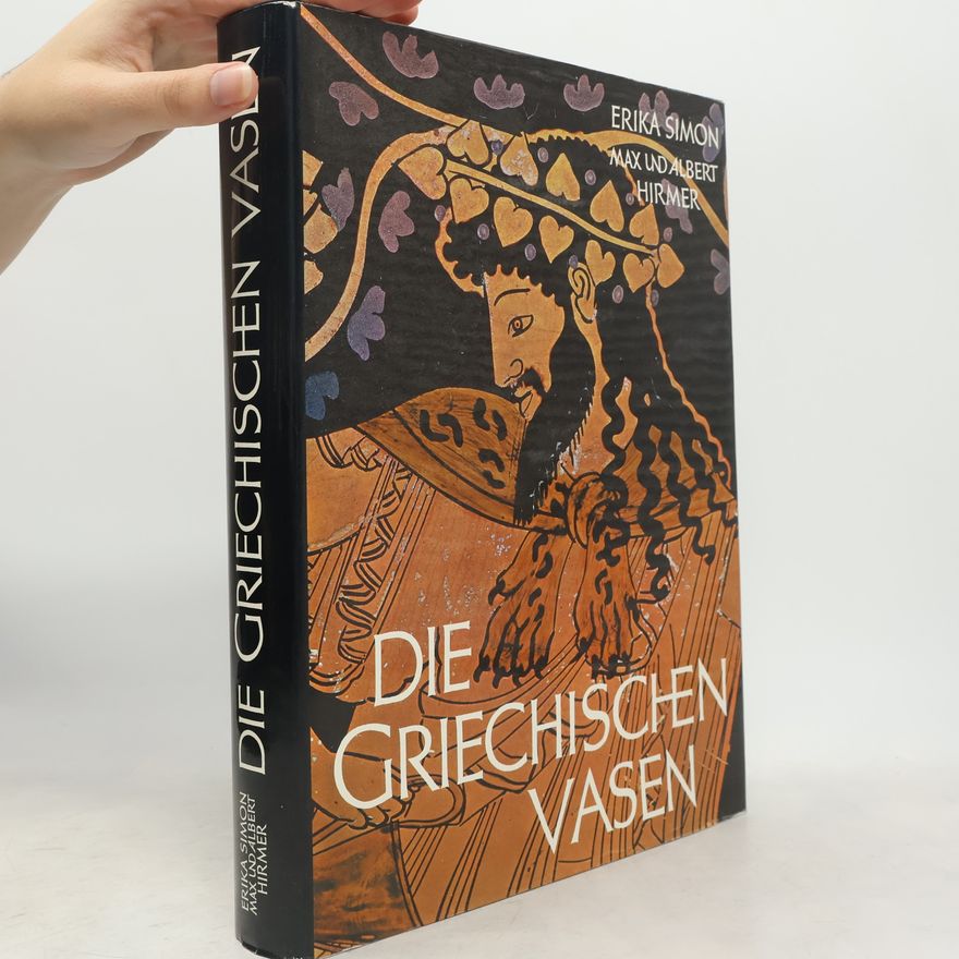 Erika Simon Die griechischen Vasen