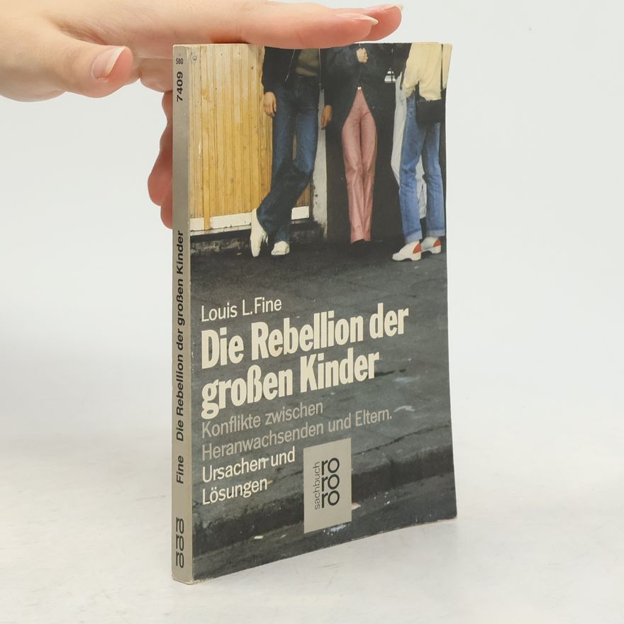 Louis L. Fine Die Rebellion der großen Kinder