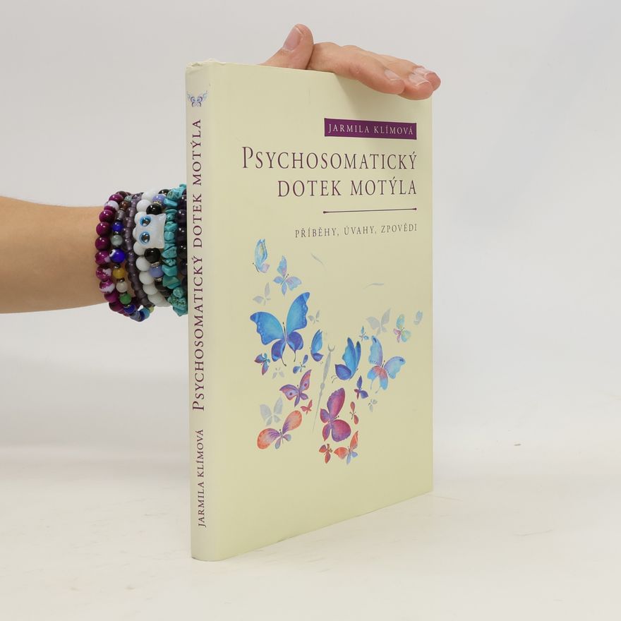 Jarmila Klímová Psychosomatický dotek motýla