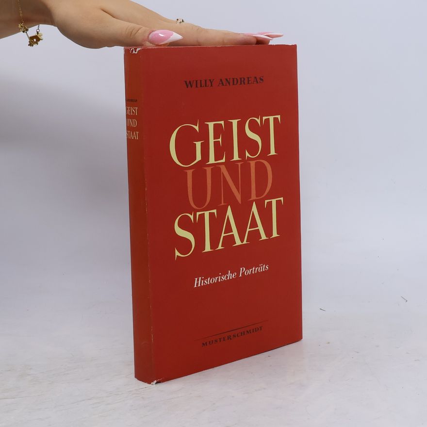 Willy Andreas Geist und Staat