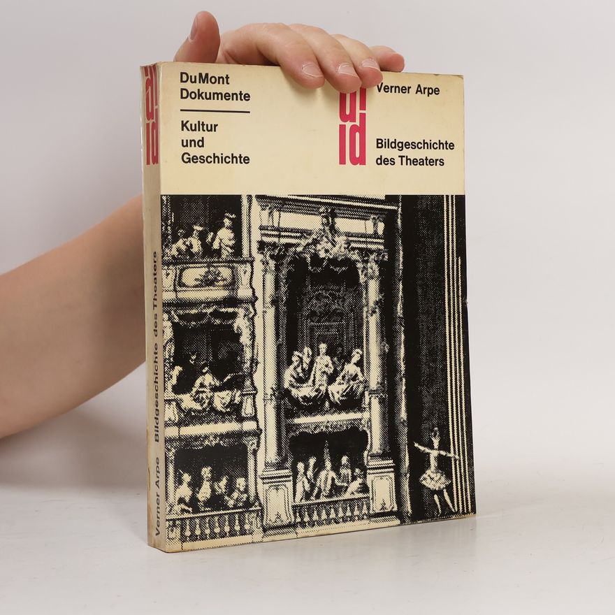 Verner Arpe Bildgeschichte des Theaters