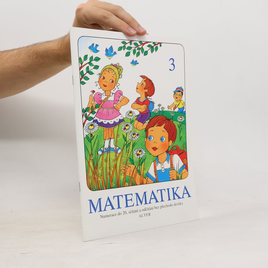 Věra Tůmová Matematika. 3, Numerace do 20, sčítání a odčítání bez přechodu desítky