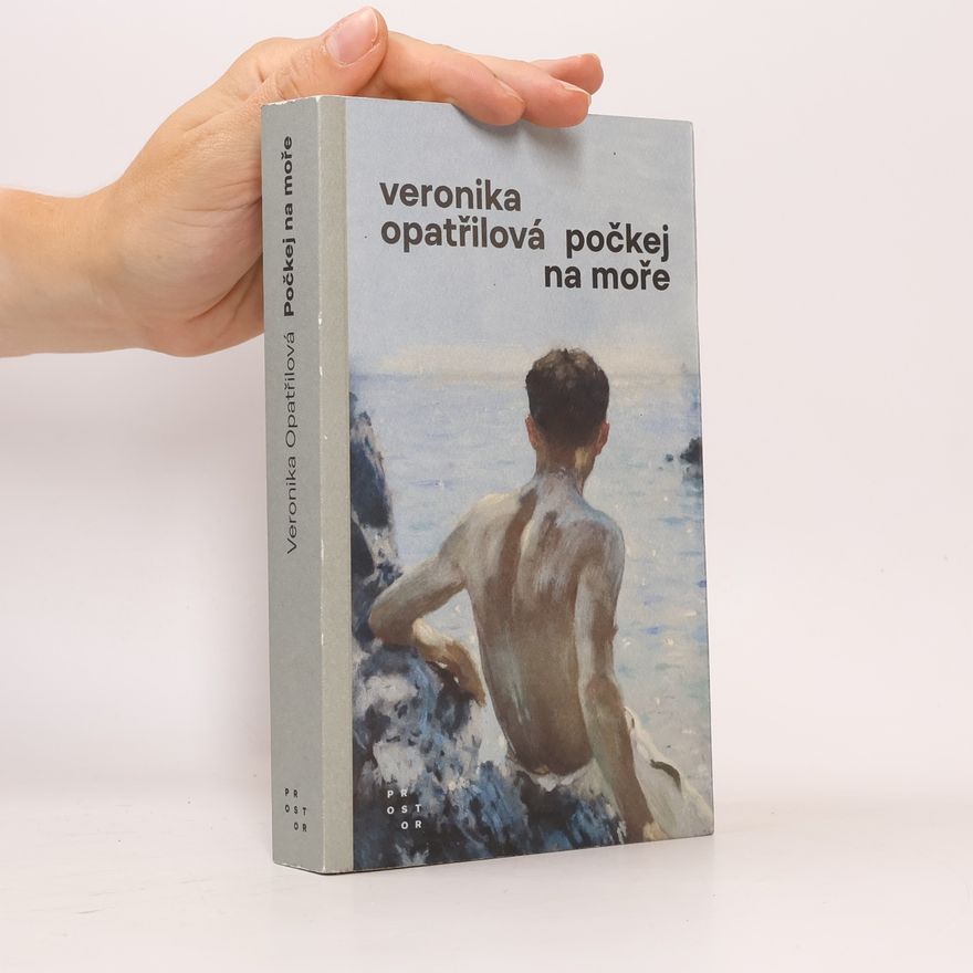 Veronika Opatřilová Počkej na moře