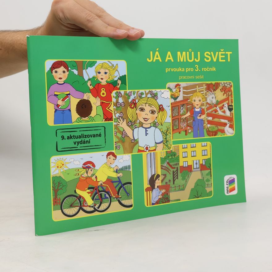 Věra Štiková Já a můj svět : prvouka pro 3. ročník : pracovní sešit