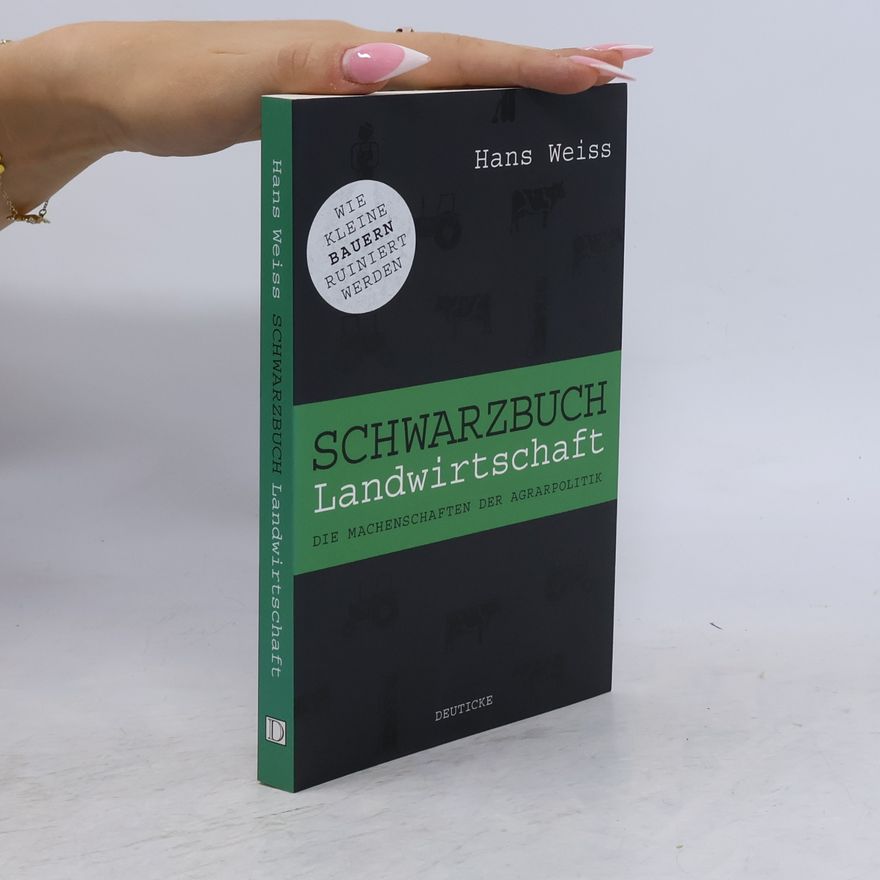 Hans Weiss Schwarzbuch Landwirtschaft