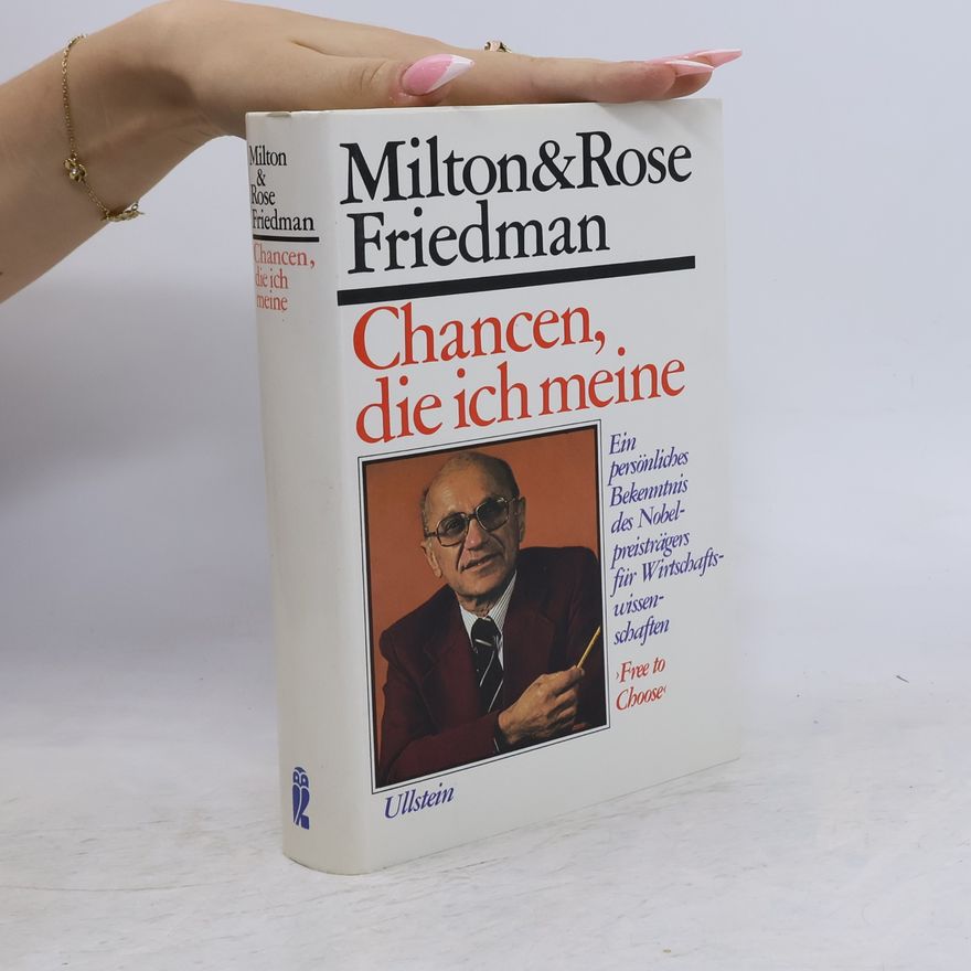 Rose D. Friedman Chancen, die ich meine