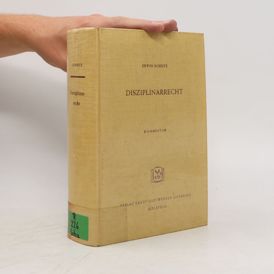 Erwin Schutz Disziplinarrecht