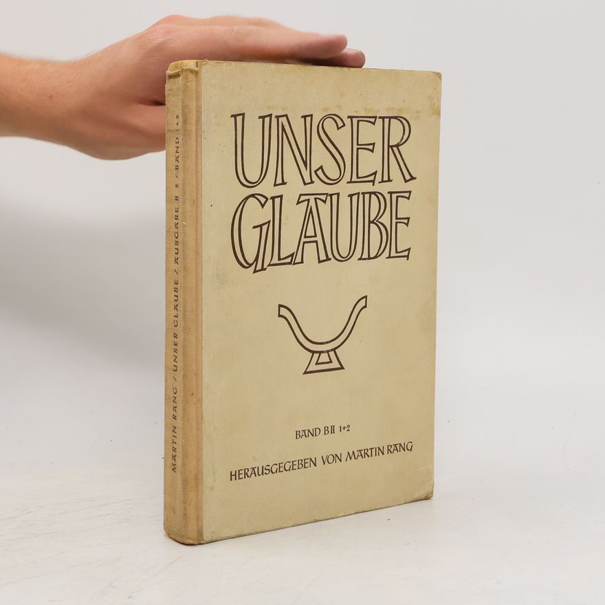 Martin Rang Unser Glaube B II 1+2