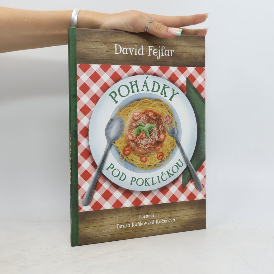 David Fejfar Pohádky pod pokličkou