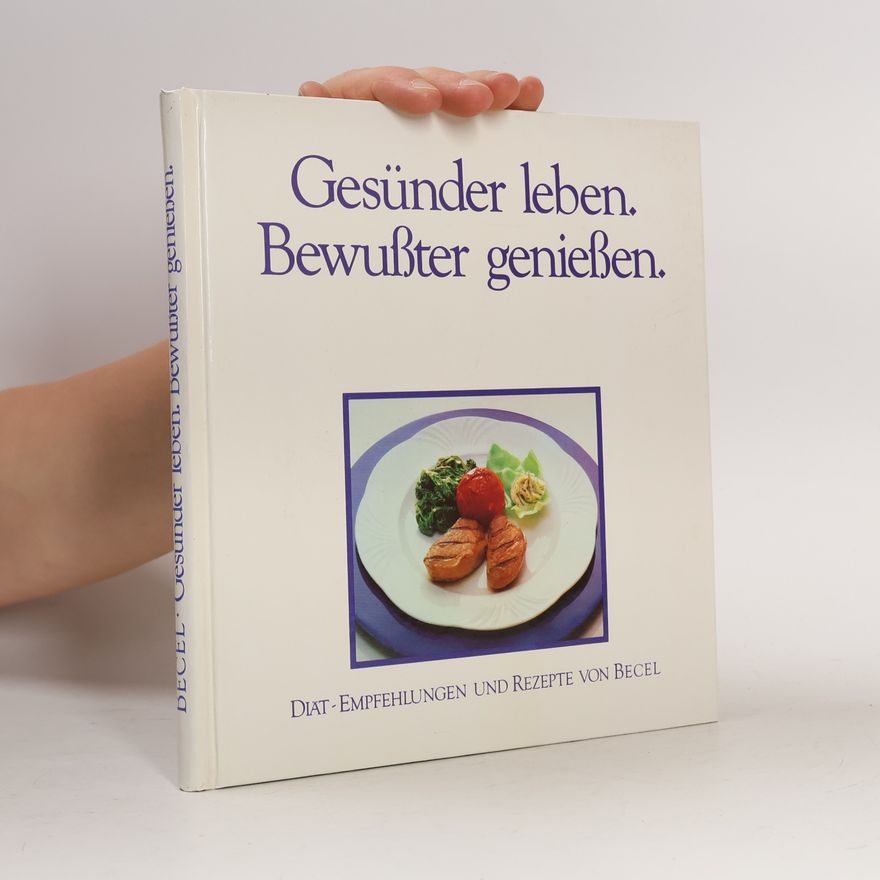 Autorenkollektiv Gesünder leben. Bewußter genießen.
