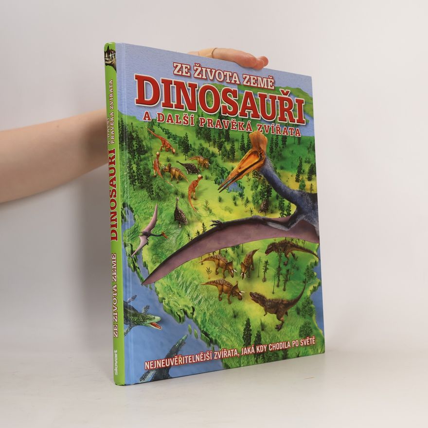 Collectif d'auteurs Dinosauři a další pravěká zvířata